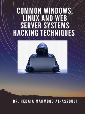 cover image of Common Windows, Linux and Web Server Systems Hacking Techniques